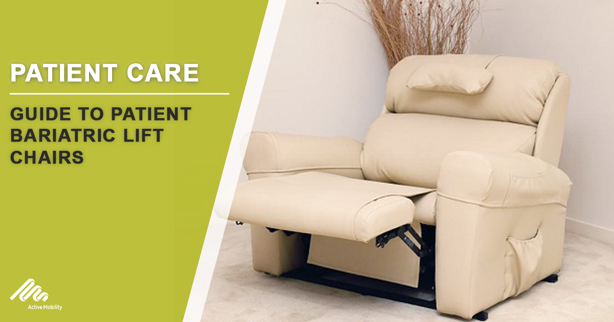 Guide To Patient Bariatric Lift Chairs